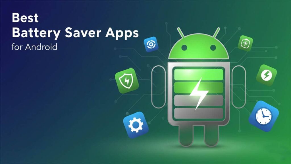 Best Battery Saver Apps for Android